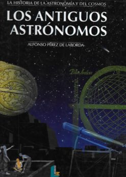 00305 247x346 - LOS ANTIGUOS ASTRONOMOS LA HISTORIA DE LA ASTRONOMIA Y DEL COSMOS