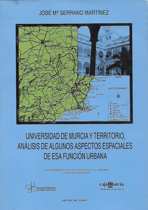 00359 510x720 - UNIVERSIDAD DE MURCIA Y TERRITORIO ANALISIS DE ALGUNOS ASPECTOS ESPACIALES DE ESA FUNCION URBANA