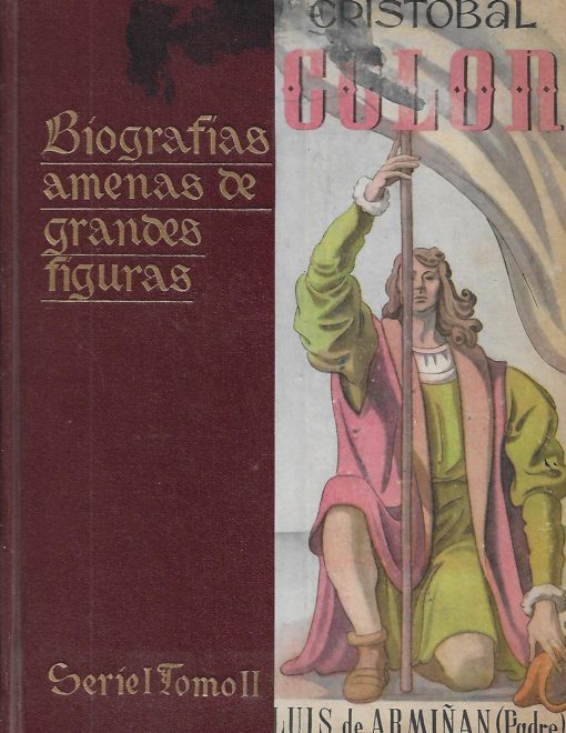 00430 510x660 - BIOGRAFIAS AMENAS DE GRANDES FIGURAS SERIE I TOMO II CRISTOBAL COLON UNA VIDA FABULOSA