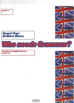 06419 247x346 - ENGLISH 0 WHO NEEDS GRAMMAR ? EXERCISES ON ENGLISH GRAMMAR BEGINNERS