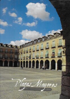 06832 247x346 - PLAZAS MAYORES NUESTRO PATRIMONIO CULTURAL