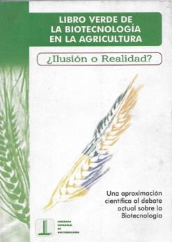 07794 247x346 - LIBRO VERDE DE LA BIOTECNOLOGIA EN LA AGRICULTURA ILUSION O REALIDAD