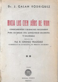 08013 247x346 - HACIA LOS CIEN AÑOS DE VIDA CONOCIMIENTOS Y REGIMENES NECESARIOS PARA ALCANZAR UNA LONGEVIDAD DECOROSA Y SALUDABLE