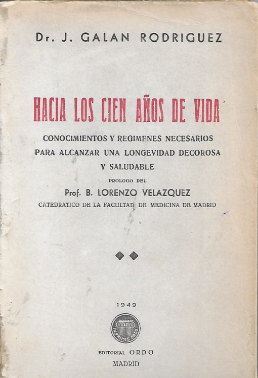 08013 510x748 - HACIA LOS CIEN AÑOS DE VIDA CONOCIMIENTOS Y REGIMENES NECESARIOS PARA ALCANZAR UNA LONGEVIDAD DECOROSA Y SALUDABLE