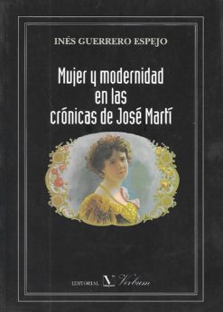 08860 247x346 - MUJER Y MODERNIDAD EN LAS CRONICAS DE JOSE MARTI