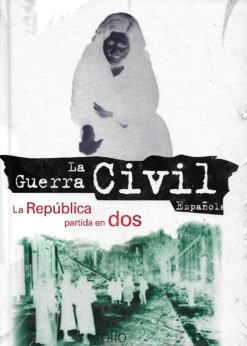 09704 247x346 - LA GUERRA CIVIL ESPAÑOLA NUM 19 LA REPUBLICA PARTIDA EN DOS