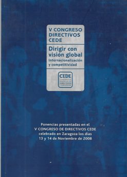 10875 247x346 - DIRIGIR CON VISION GLOBAL INTERNACIONALIZACION Y COMPETITIVIDAD V CONGRESO DIRECTIVOS CEDE