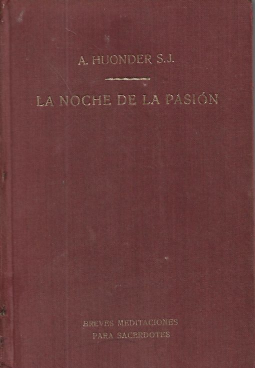 11205 1 510x734 - LA NOCHE DE LA PASION BREVES MEDITACIONES PARA SACERDOTES