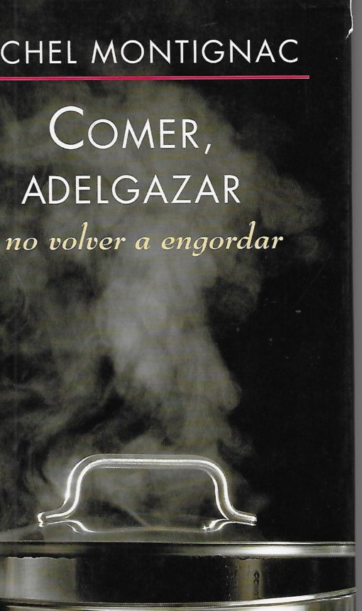 13911 1 510x860 - COMER ADELGAZAR Y NO VOLVER A ENGORDAR