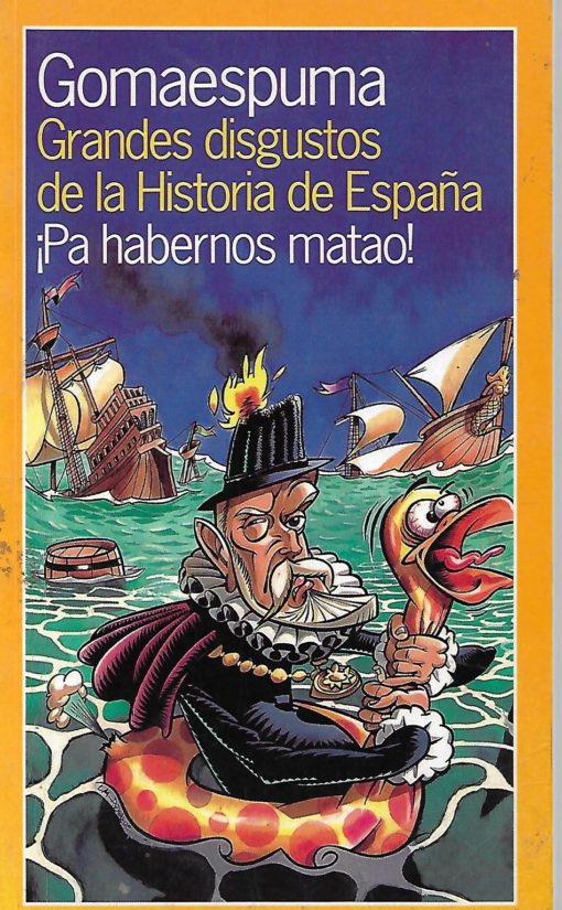 15593 510x825 - GRANDES DISGUSTOS DE LA HISTORIA DE ESPAÑA PA HABERNOS MATAO