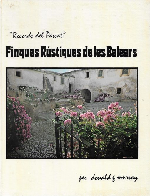 16011 510x666 - FINQUES RUSTIQUES DE LES BALEARS RECORDS DEL PASSAT