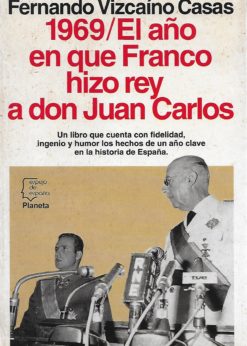 16905 247x346 - 1969 EL AÑO EN QUE FRANCO HIZO REY A DON JUAN CARLOS