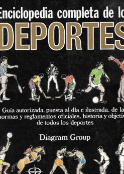 17529 247x346 - ENCICLOPEDIA COMPLETA DE LOS DEPORTES GUIA AUTORIZADA PUESTA AL DIA E ILUSTRADA DE LAS NORMAS Y REGLAMENTOS OFICIALES HISTORIA Y OBJETIVOS DE TODOS LOS DEPORTES