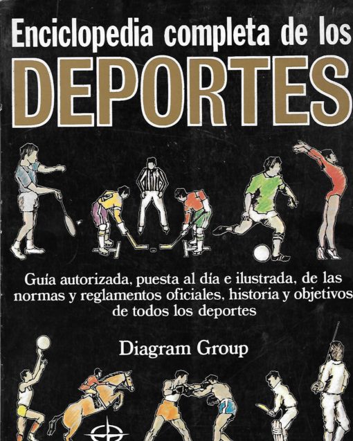 17529 510x637 - ENCICLOPEDIA COMPLETA DE LOS DEPORTES GUIA AUTORIZADA PUESTA AL DIA E ILUSTRADA DE LAS NORMAS Y REGLAMENTOS OFICIALES HISTORIA Y OBJETIVOS DE TODOS LOS DEPORTES