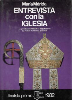 18027 247x346 - ENTREVISTA CON LA IGLESIA LA JERARQUIA ECLESIASTICA ESPAÑOLA EN SU VERDAD HUMANA Y PASTORAL