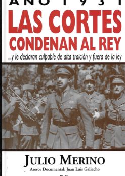 18344 1 247x346 - AÑO 1931 LAS CORTES CONDENAN AL REY