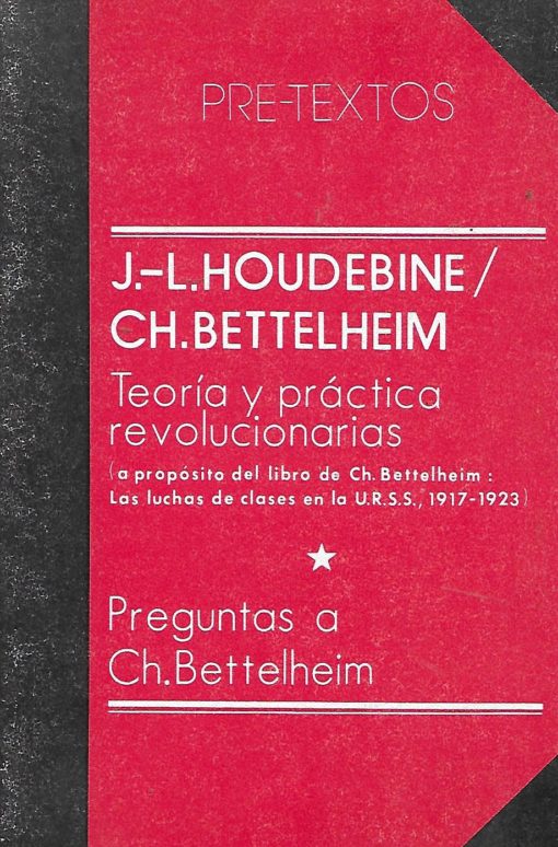 18388 510x774 - TEORIA Y PRACTICA REVOLUCIONARIAS PREGUNTAS A CH BETTELHEIM