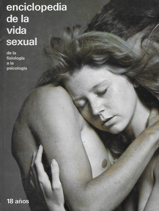 18469 510x678 - ENCICLOPEDIA DE LA VIDA SEXUAL DE LA FISIOLOGIA A LA PSICOLOGIA