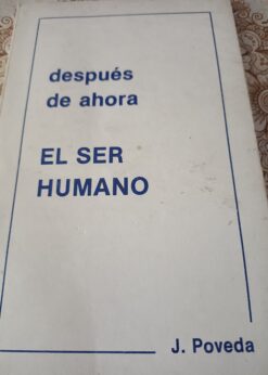 18783 247x346 - DESPUES DE AHORA EL SER HUMANO