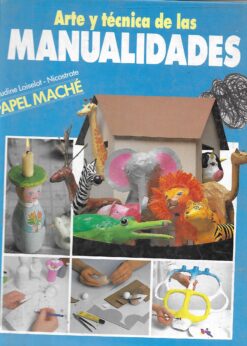 19854 247x346 - ARTE Y TECNICA DE LAS MANUALIDADES PAPEL MACHE