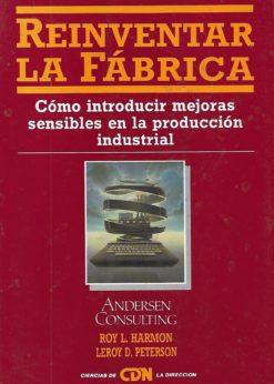 19929 247x346 - REINVENTAR LA FABRICA COMO INTRODUCIR MEJORAS SENSIBLES EN LA PRODUCCION INDUSTRIAL