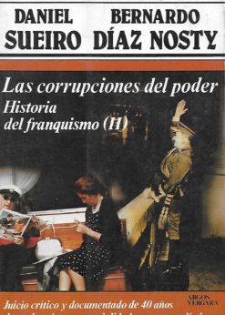 20218 1 247x346 - LAS CORRUPCIONES DEL PODER HISTORIA DEL FRANQUISMO II