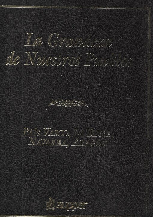 20405 510x721 - LA GRANDEZA DE NUESTROS PUEBLOS PAIS VASCO LA RIOJA NAVARRA Y ARAGON