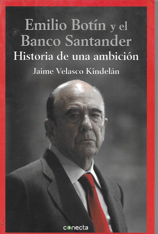 20492 510x752 - EMILIO BOTIN Y EL BANCO DE SANTANDER HISTORIA DE UNA AMBICION