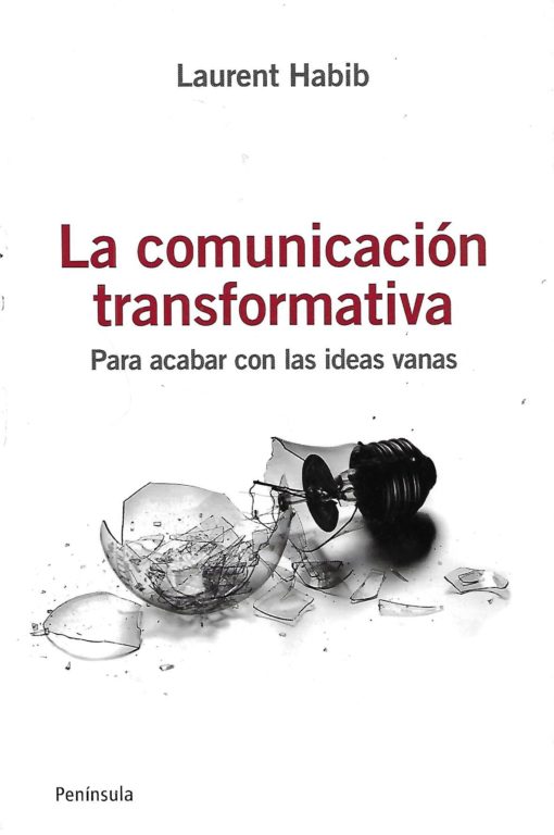 21157 510x768 - LA COMUNICACION TRANSFORMATIVA PARA ACABAR CON LAS IDEAS VANAS