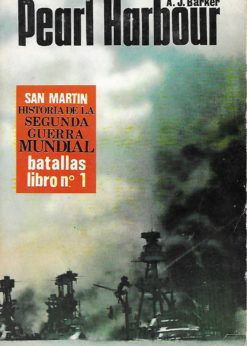 22323 247x346 - PEARL HARBOR (SAN MARTIN HISTORIA DE LA SEGUNDA GUERRA MUNDIAL BATALLAS LIBRO NUM 1)