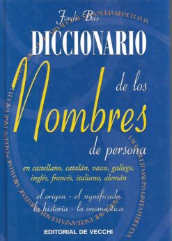 23627 1 247x346 - DICCIONARIO DE LOS NOMBRES DE PERSONA EN CASTELLANO CATALAN VASCO GALLEGO INGLES FRANCES ITALIANO ALEMAN