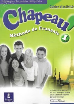 24473 247x346 - CHAPEAU METHODE DE FRANÇAIS 1 CAHIER D ACTIVITES