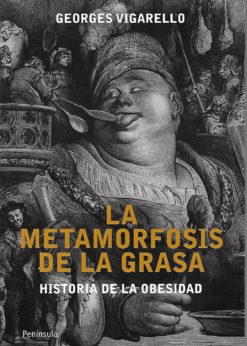 26200 247x346 - LA METAMORFOSIS DE LA GRASA HISTORIA DE LA OBESIDAD