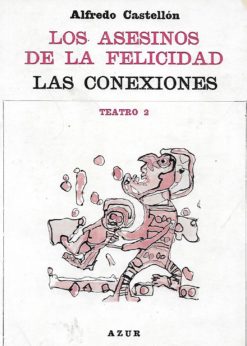 26244 247x346 - LOS ASESINOS DE LA FELICIDAD LAS CONEXIONES