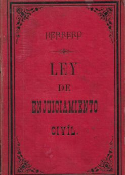 26674 1 247x346 - LEY DE ENJUICIAMIENTO CIVIL DE 3 DE FEBRERO 1881 CON LA REFORMA DE 11 DE MAYO 1888 TOMO I