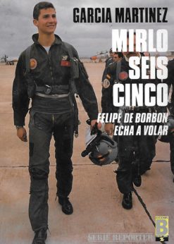 28006 247x346 - MIRLO SEIS CINCO FELIPE DE BORBON ECHA A VOLAR