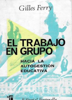 28381 247x346 - EL TRABAJO EN GRUPO HACIA LA AUTOGESTION EDUCATIVA