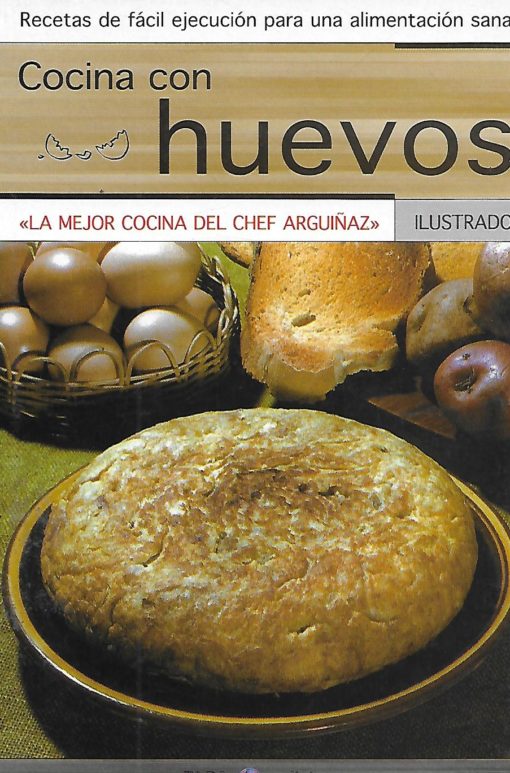 29239 1 510x773 - COCINAR CON HUEVOS LA MEJOR COCINA DEL CHEF ARGUIÑAZ