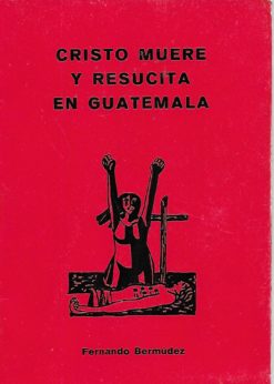 29721 247x346 - CRISTO MUERE Y RESUCITA EN GUATEMALA