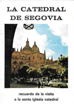 29865 247x346 - LA CATEDRAL DE SEGOVIA RECUERDO DE LA VISITA A LA SANTA IGLESIA CATEDRAL