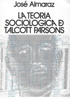 34038 247x346 - LA TEORIA SOCIOLOGICA DE TALCOTT PARSONS