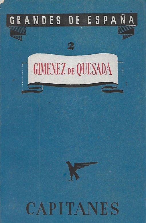 36111 510x780 - GRANDES DE ESPAÑA PRIMERA SERIE CAPITANES CONQUISTADORES DE INDIAS 2 GIMENEZ DE QUESADA