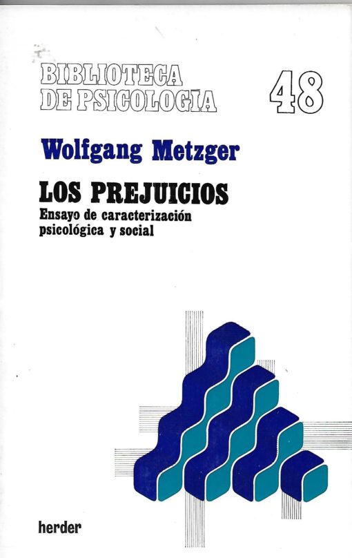 37862 510x808 - BIBLIOTECA DE PSICOLOGIA NUM 48 LOS PREJUICIOS ENSAYO DE CARACTERIZACION PSICOLOGICA Y SOCIAL