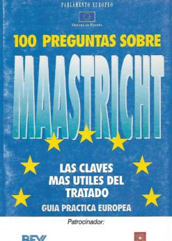 39281 247x346 - 100 PREGUNTAS SOBRE MAASTRICHT LAS CLAVES MAS UTILES DEL TRATADO