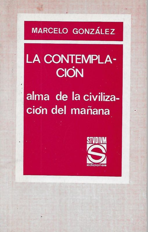 39902 510x799 - LA CONTEMPLACION ALMA DE LA CIVILIZACION DEL MAÑANA