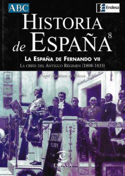 39925 247x346 - HISTORIA DE ESPAÑA TOMO 8 LA ESPAÑA DE FERNANDO VII LA CRISIS DEL ANTIGUO REGIMEN ( 1808 - 1833 )