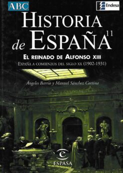 39935 247x346 - HISTORIA DE ESPAÑA TOMO 11 EL REINADO DE ALFONSO XIII ESPAÑA A COMIENZOS DEL SIGLO XX 1902 1931