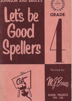 44452 1 247x346 - LET S BE GOOD SPELLERS GRADE 4