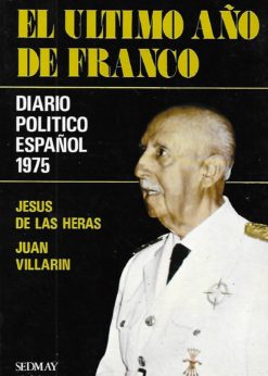 47327 247x346 - EL ULTIMO AÑO DE FRANCO DIARIO POLITICO ESPAÑOL 1975