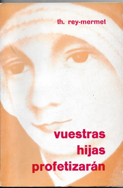 48034 510x780 - VUESTRAS HIJAS PROFETIZARAN ANA MARIA RIVIER 1768-1838